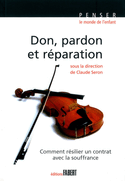 Don, pardon et réparation